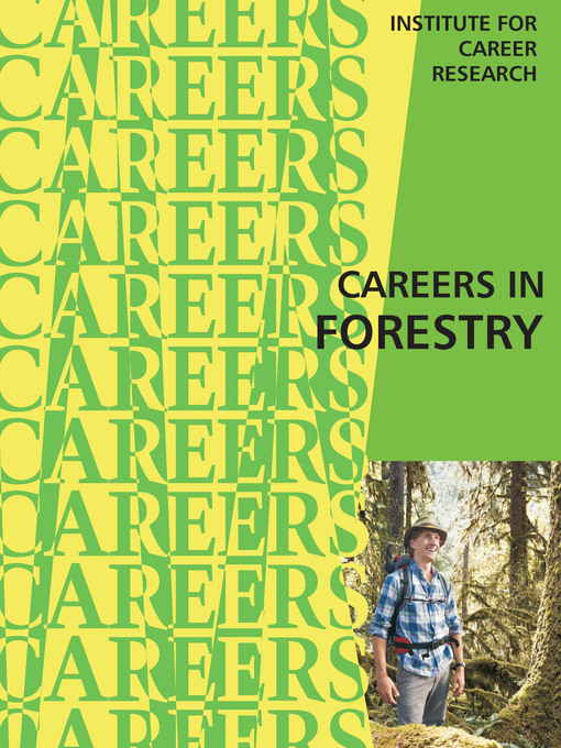 Title details for Careers in Forestry by Institute For Career Research - Available